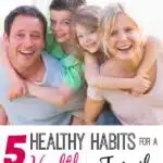 5-healthy-habits-for-moms-how-to-live-a-healthier-lifestyle-for-you-and-your-family